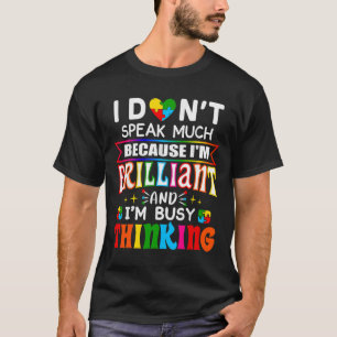 T-shirt Je Ne Parle Pas Beaucoup De Brillant Autisme Autis