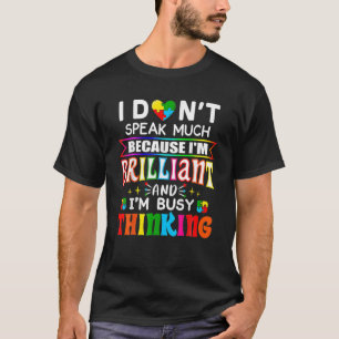T-shirt Je Ne Parle Pas Beaucoup De Brillant Autisme Autis