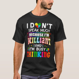 T-shirt Je Ne Parle Pas Beaucoup De Brillant Autisme Autis