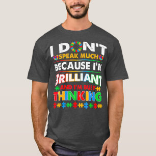 T-shirt Je Ne Parle Pas Beaucoup De Brillant Autisme Autis