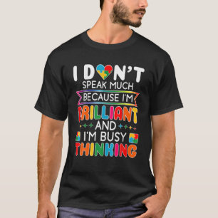 T-shirt Je Ne Parle Pas Beaucoup De Brillant Autisme Autis