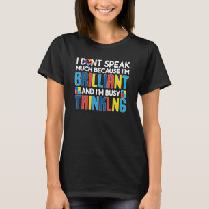 T-shirt Je Ne Parle Pas Beaucoup Occupé Penser Sensibilisa