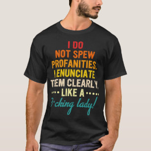 T-shirt Je Ne Parle Pas De Profanités Que Je Les Évoque Cl