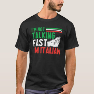 T-shirt Je ne parle pas vite Je suis Italien Italie Cultur