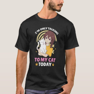 T-shirt Je ne parle qu'à mon chat aujourd'hui 98