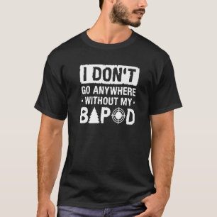 T-shirt Je ne pars nulle part sans mon Bipod Coyote Huntin