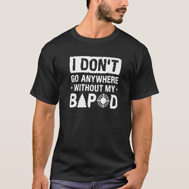 T-shirt Je ne pars nulle part sans mon Bipod Coyote Huntin (Devant)