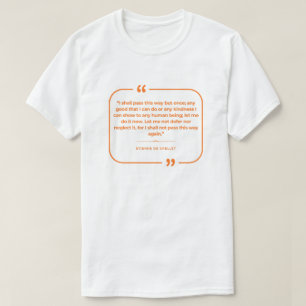 T-shirt Je ne passerai par ce chemin qu'une fois