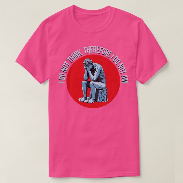 T-shirt Je ne pense donc pas que je ne sois pas (Design devant)