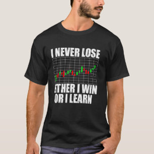 T-shirt Je Ne Perds Jamais Que Je Gagne Ou Apprends Drôle