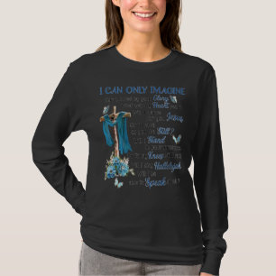 T-shirt Je Ne Peux Imaginer Entouré De Ta Gloire Jésus