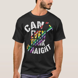T-shirt Je ne peux même pas penser directement drôle gay l