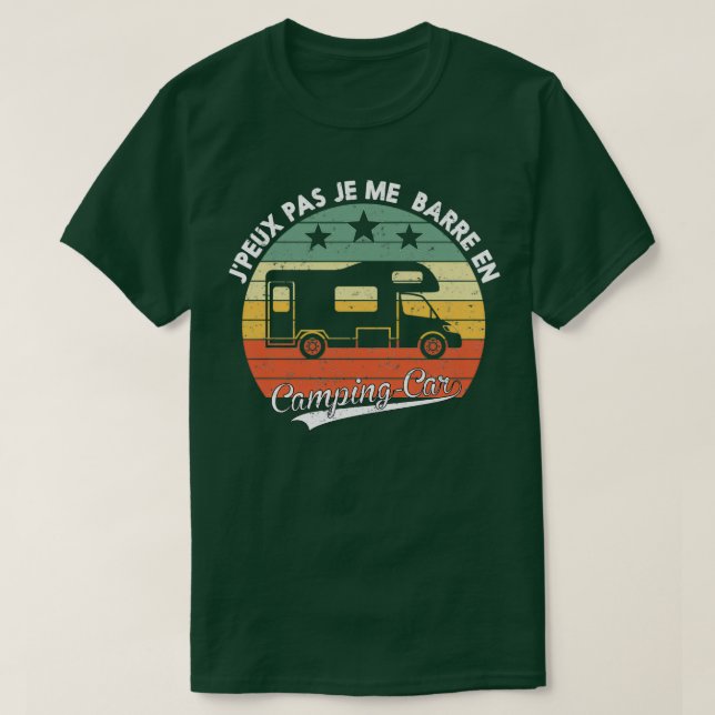T-shirt Je ne peux pas avoir de camping-car (Design devant)