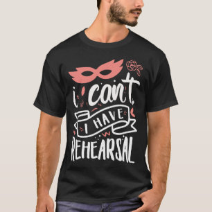 T-shirt Je Ne Peux Pas Avoir De Répétition 2