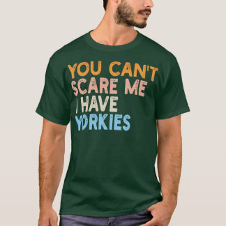 T-shirt je ne peux pas avoir de yorkies