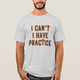 T-shirt Je ne peux pas avoir pratiqué les amateurs de foot