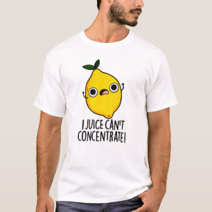 T-shirt Je ne peux pas concentrer le jeu de citron drôle