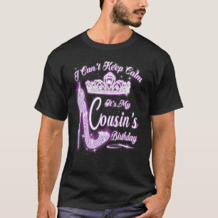 T-shirt Je ne peux pas garder le calme C'est l'Anniversair