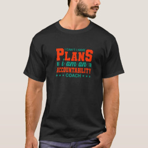 T-shirt Je ne peux pas, j'ai des projets Coach de responsa