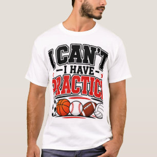 T-shirt Je ne peux pas, j'ai un entraînement