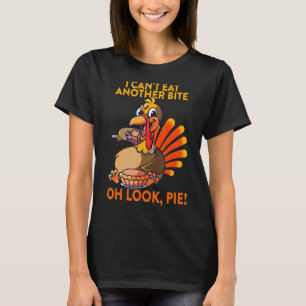 T-shirt Je ne peux pas manger un autre morceau Oh regardez