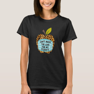 T-shirt Je ne peux pas masquer mon amour de l'enseignement