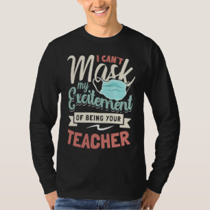 T-shirt Je ne peux pas masquer mon excitation d'être votre