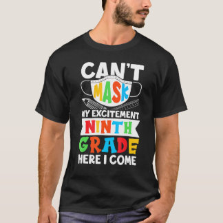 T-shirt Je Ne Peux Pas Masquer Mon Excitation Neuvième Ann
