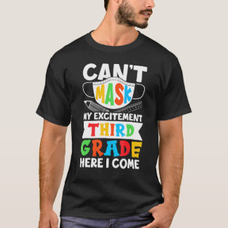 T-shirt Je Ne Peux Pas Masquer Mon Excitation Troisième An