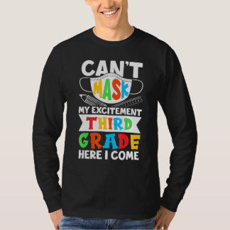 T-shirt Je Ne Peux Pas Masquer Mon Excitation Troisième An