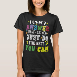 T-shirt Je ne peux pas répondre que pour vous faites juste