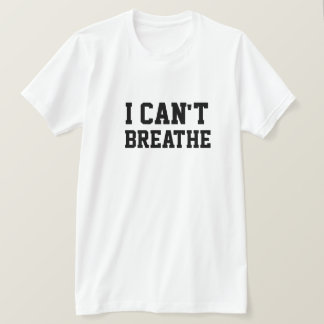 T-SHIRT JE NE PEUX PAS RESPIRER