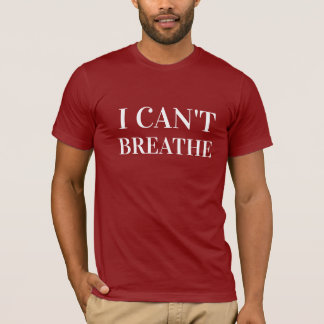 T-SHIRT JE NE PEUX PAS RESPIRER