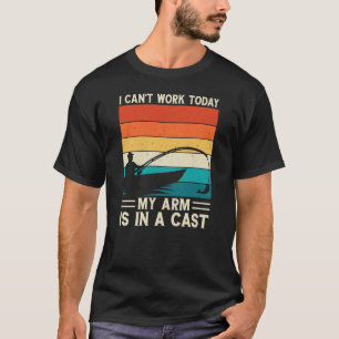T-shirt Je ne peux pas travailler aujourd'hui mon bras est