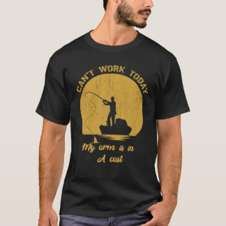 T-shirt Je ne peux pas travailler aujourd'hui Mon bras est