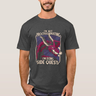 T-shirt Je Ne Procrastine Pas Les Quêtes Côté Dragon T-Shi
