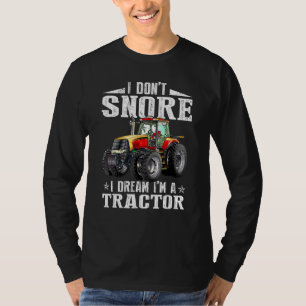 T-shirt Je ne ronfle Je rêve Je suis un Tracteur Fermier T