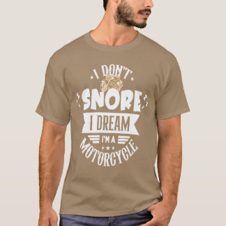 T-shirt Je ne ronfle pas, je rêve que je suis une fille mo