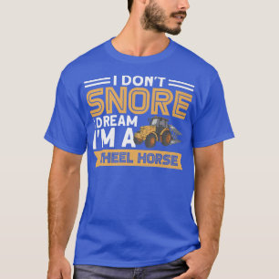 T-shirt Je ne ronfle pas Je suis un tracteur à roues