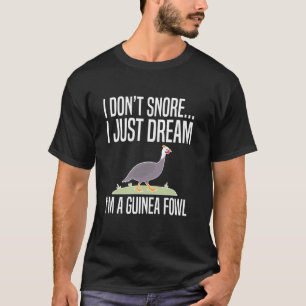 T-shirt Je ne ronfle pas Pintade Poulet Oiseau