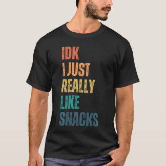 T-shirt Je ne sais pas, j'aime vraiment les snacks Drôle V