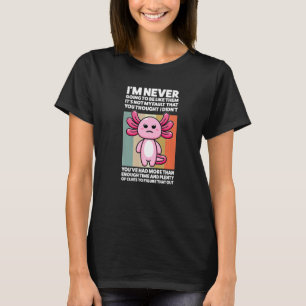 T-shirt Je ne serai jamais comme eux Axolotls Animal