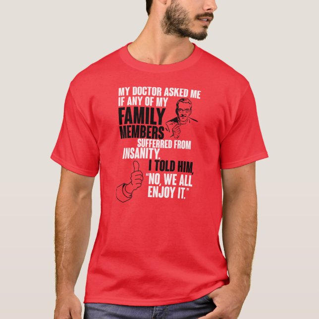 T-shirt Je ne souffre pas de la folie (Devant)