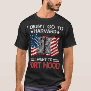 T-shirt Je ne suis pas allé à Harvard je suis allé à Fort 