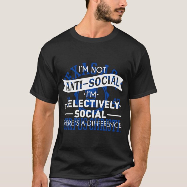T-shirt Je Ne Suis Pas Anti-Social Sélectivement Social Fu (Devant)