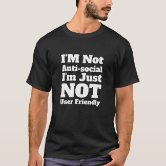 T-shirt Je ne suis pas antisocial Je ne suis simplement pa