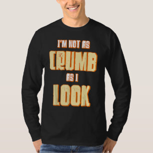 T-shirt Je ne suis pas aussi crumb que je regarde boulange