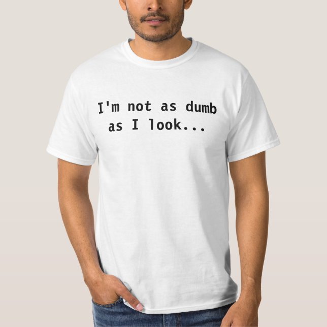 T-shirt Je ne suis pas aussi muet que je regarde… (Devant)