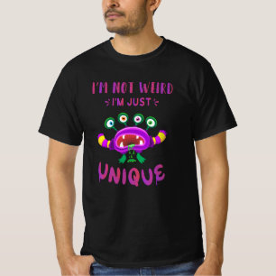 T-shirt Je ne suis pas bizarre, je suis juste unique