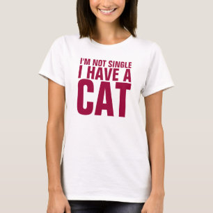 T-shirt Je ne suis pas célibataire j'ai une chemise drôl